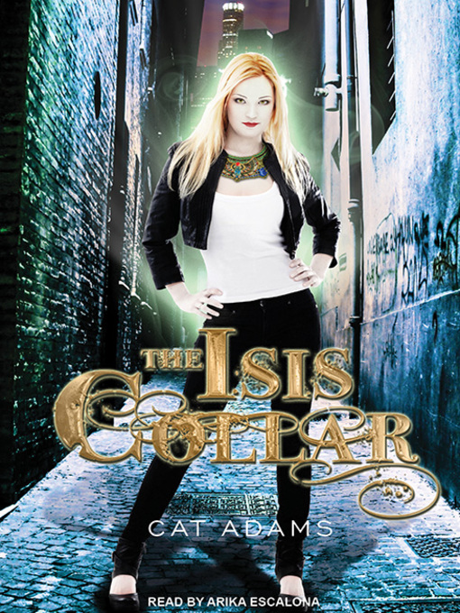 Title details for The Isis Collar by Cat Adams - Available